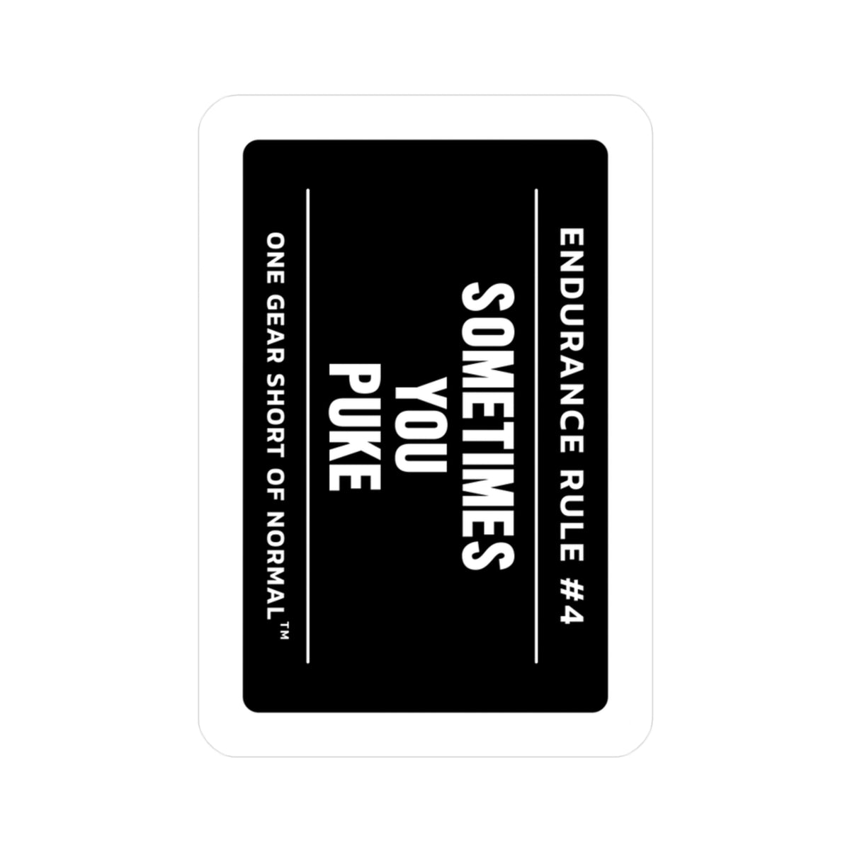 Sticker – “Endurance Rule #4: Sometimes You Puke” Kiss-Cut Vinyl Decal